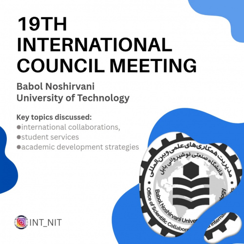 The 19th Meeting of the International Affairs Council at Babol Noshirvani University of Technology